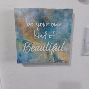 Simple Inspirational BE YOUR OWN KIND OF BEAUTIFUL Canvas Art Decor Any Room